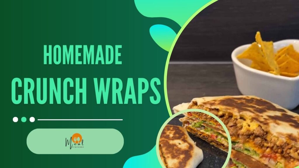 Crunch Wraps