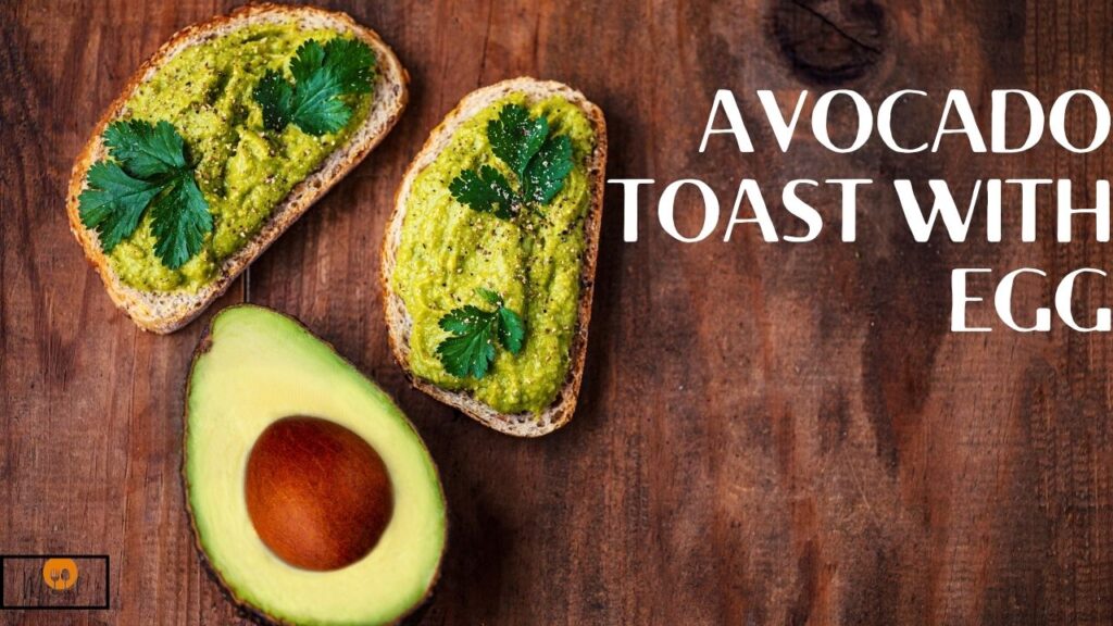 Avocado Toast with Egg