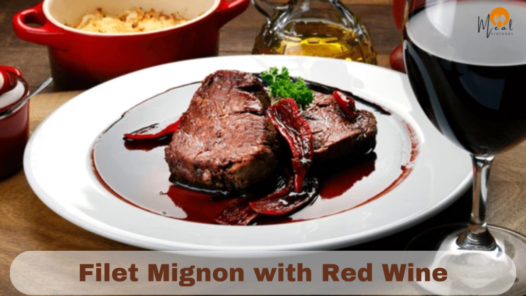 Filet Mignon with Red Wine